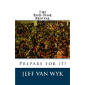 The End-Time Revival: Prepare for it!