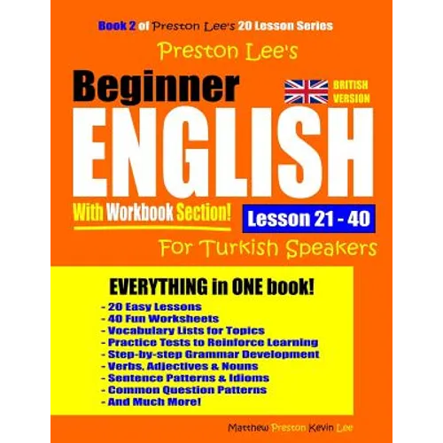 Preston Lee's Beginner English With Workbook Section Lesson 21 - 40 For Turkish Speakers (British Version)