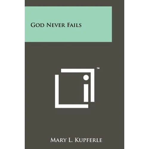 God Never Fails