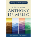 A Year with Anthony de Mello: Waking Up Week by Week