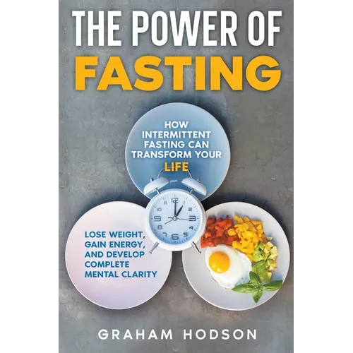The Power of Fasting