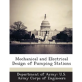 Mechanical and Electrical Design of Pumping Stations