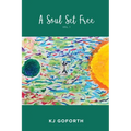 A Soul Set Free: Vol.1