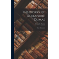 The Works Of Alexandre Dumas: Three Musketeers