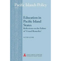 Education in Pacific Island States: Reflections on the Failure of 'Grand Remedies'