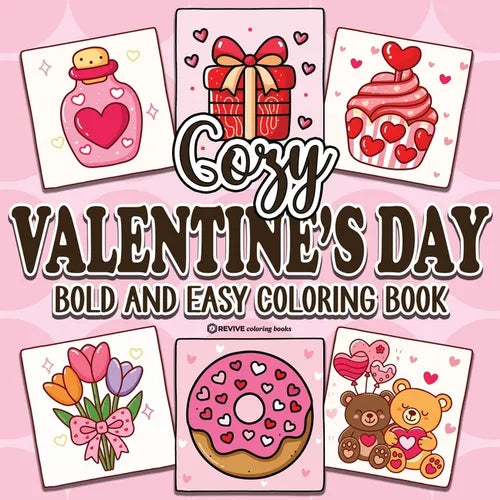Bold & Easy Cozy Valentine's Day Coloring Book: Relaxing & Comfy Large Print Stress Relief Coloring-Perfect Gift for Valentine's Day!