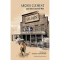 Archie Clement and the Uncivil War