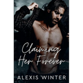 Claiming Her Forever