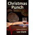 Christmas Punch: A Matthew Paine Mystery