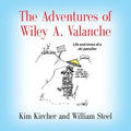 The Adventures of Wiley A. Valanche