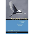Nature's Flyers: Birds, Insects, and the Biomechanics of Flight