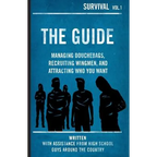 The Guide: Managing Douchebags, Recruiting Wingmen, and Attracting Who You Want