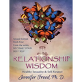 Relationship Wisdom: Healthy Sexuality & Self-Respect