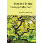 Healing in the Present Moment