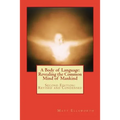 A Body of Language: Revealing the Common Mind of Mankind: Second Edition: Revised and Condensed