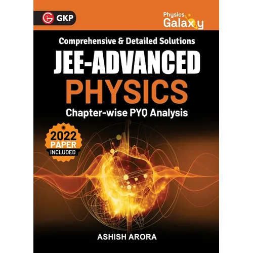 Physics Galaxy 2023: JEE Advanced - Physics - Chapter wise PYQ Analysis by Ashish Arora