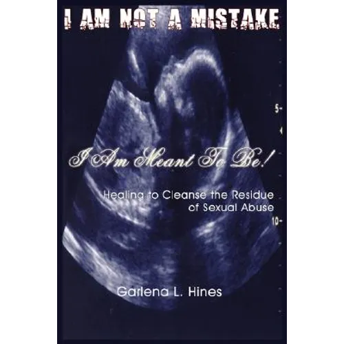 I Am Not a Mistake, I Am Meant to Be
