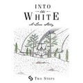 Into the White: A Love Story