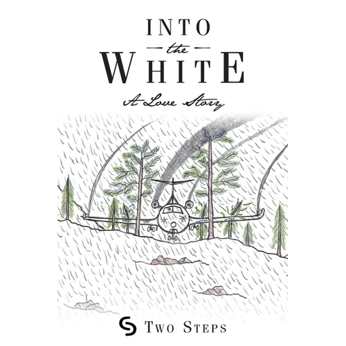 Into the White: A Love Story