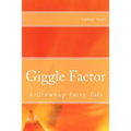 Giggle Factor: A Grownup Fairy Tale