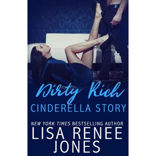 Dirty Rich Cinderella Story