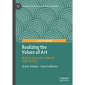 Realizing the Values of Art: Making Space for Cultural Civil Society