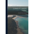 Lonely Lands: Through the Heart of Australia