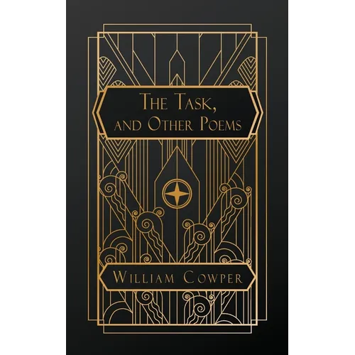 The Task, and Other Poems