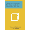 Letters And Notes On The Texan Santa Fe Expedition, 1841-1842