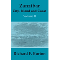 Zanzibar: City, Island and Coast (Volume Two)