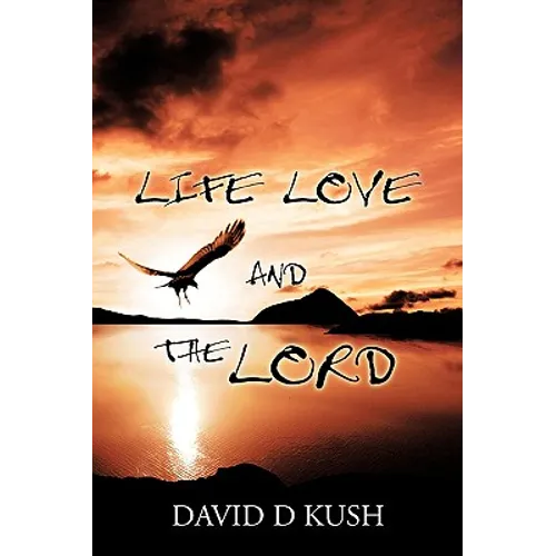Life Love and the Lord