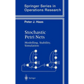 Stochastic Petri Nets: Modelling, Stability, Simulation
