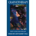 Graphotherapy: Write to Find Your Truer Self