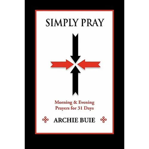 Simply Pray: Morning & Evening Prayers for 31 Days