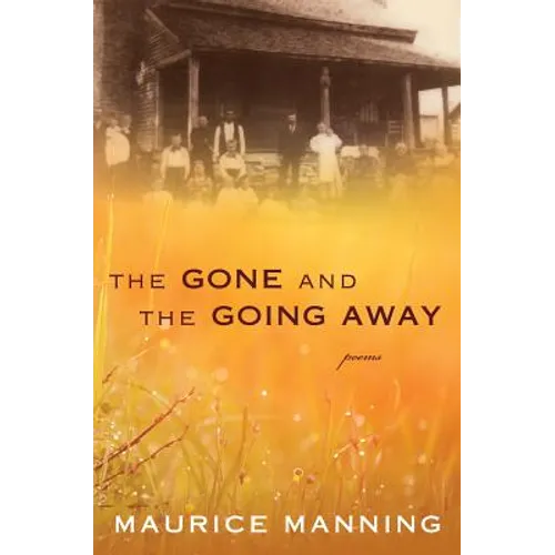 Gone and the Going Away