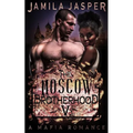 The Moscow Brotherhood: A Bwwm Mafia Romance Novel