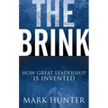 The Brink: How Great Leadership Is Invented