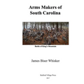 Arms Makers of South Carolina