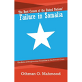 The Root Causes of the United Nations' Failure in Somalia: The Role of Neighboring Countries in the Somali Crisis