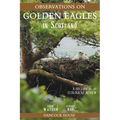 Observations of Golden Eagles in Scotland: A Historical & Ecological Review