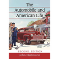 The Automobile and American Life, 2d ed.
