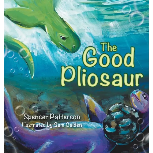 The Good Pliosaur - Hardcover