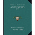 Original Journals Of The Lewis And Clark Expedition, 1804-1806 V2 (1904)