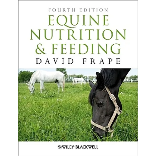 Equine Nutrition Feeding 4e