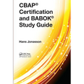 CBAP(R) Certification and BABOK(R) Study Guide