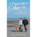A Piece of Cake: A Remarkable Experience
