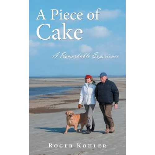 A Piece of Cake: A Remarkable Experience