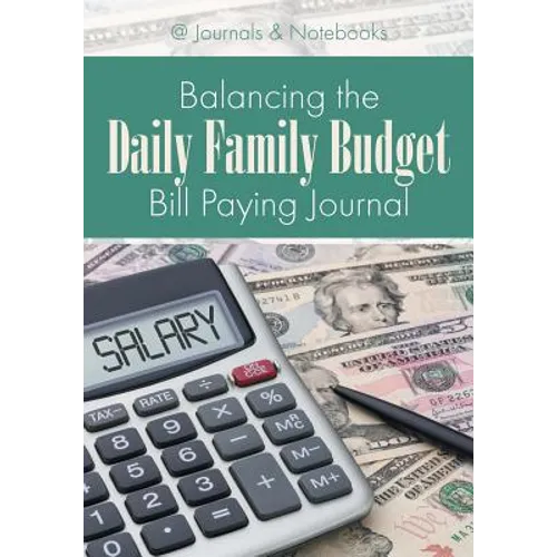 Balancing the Daily Family Budget Bill Paying Journal