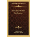 Firearms Of The Confederacy