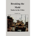 Breaking the Mold: Tanks in the Cities